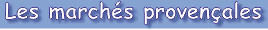 Link zu "Les Marchés Provencales"